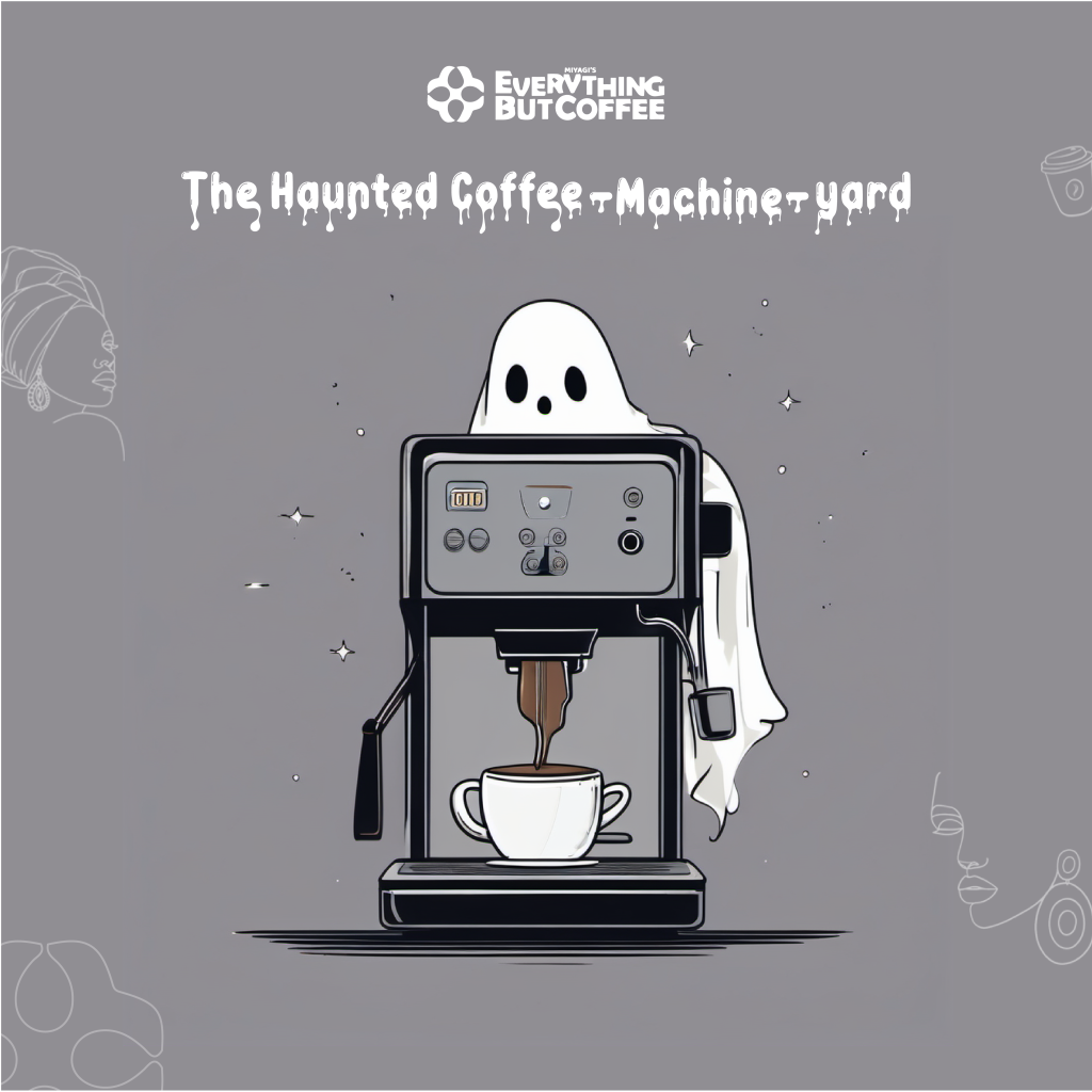 Cleaning tips for your haunted coffee machine